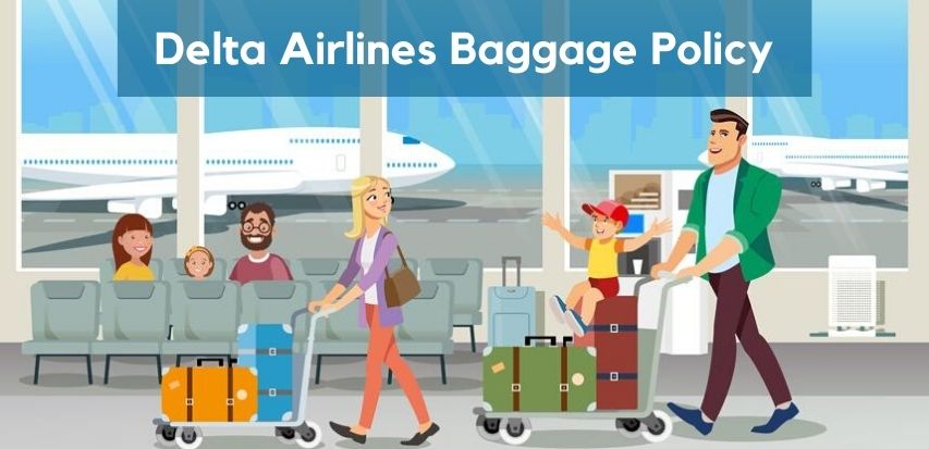 Delta-Airlines-Baggage-Policy - Airlinespolicy
