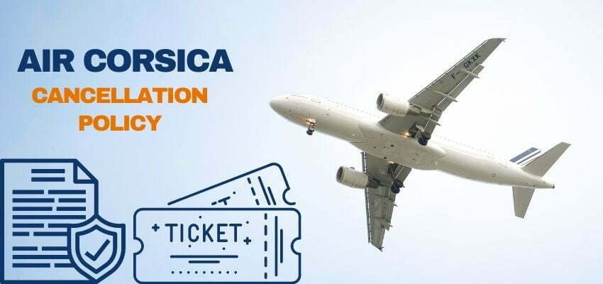 Air Corsica Cancellation Policy