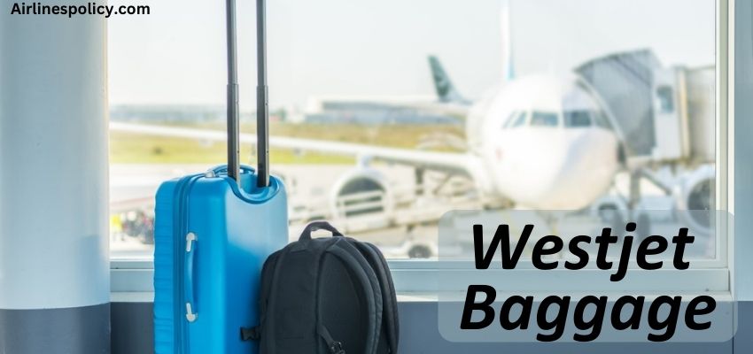 Westjet Baggage