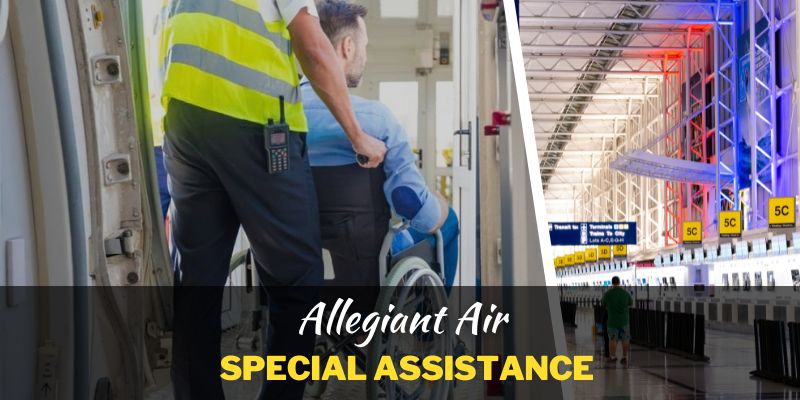 Allegiant Air Special Assistance