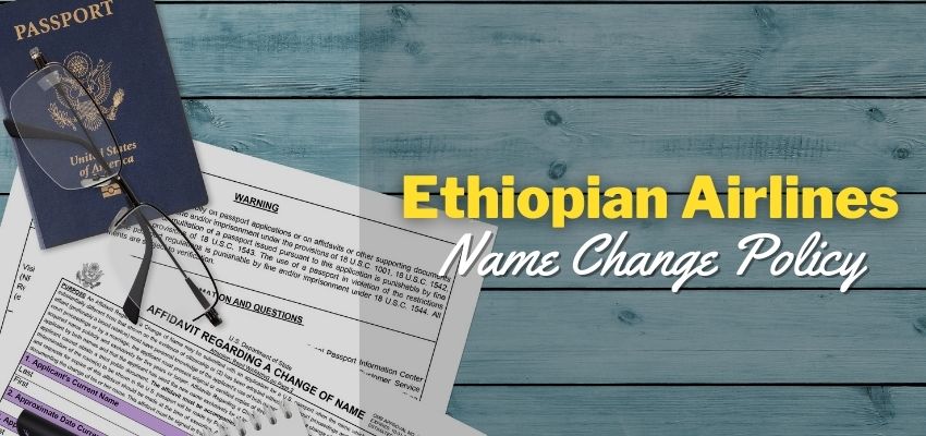 Ethiopian Airlines Name change policy