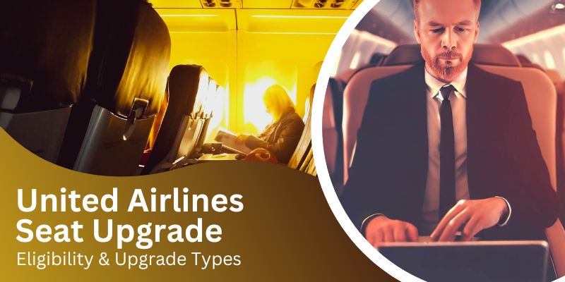 United Airlines Seat Upgrade Eligibility & Upgrade Types