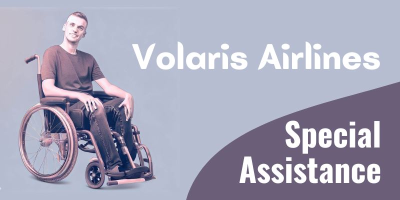 Volaris Special Assistance
