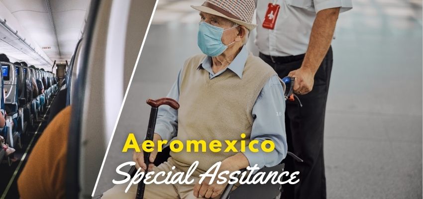 Aeromexico special assistance services