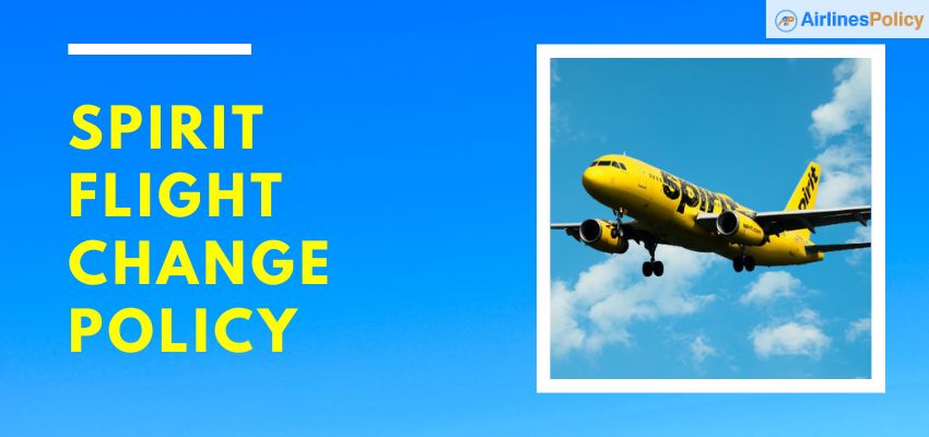 Spirit Flight Change - AirlinesPolicy