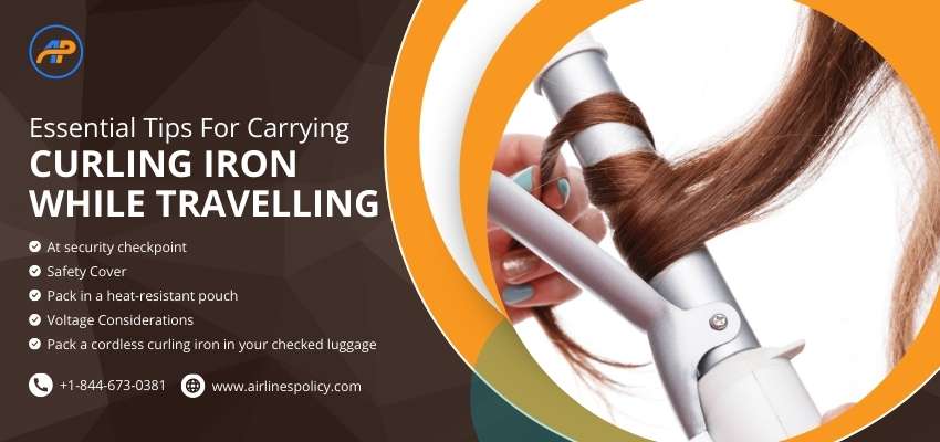 Essential Tips For Carrying Curling Iron While Travelling, Can you bring a curling iron on a plane carry-on, Airlinespolicy