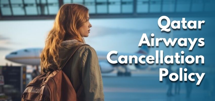Qatar Airways Cancellation Policy - Airlinespolicy