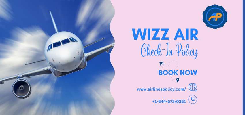Wizz air check in, web check in wizz air online, Airlinespolicy